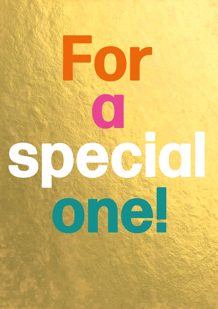 FOR A SPECILAL ONE!
