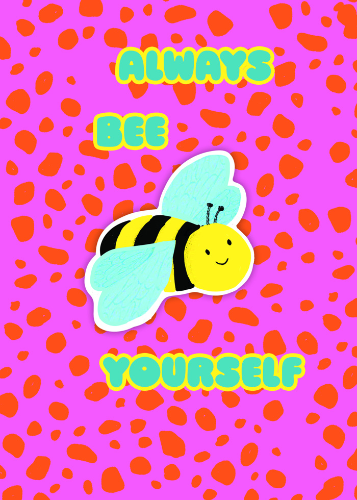 ALWAYS BE YOURSELF