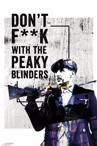 PEAKY BLINDERS (DON'T F**K WITH)