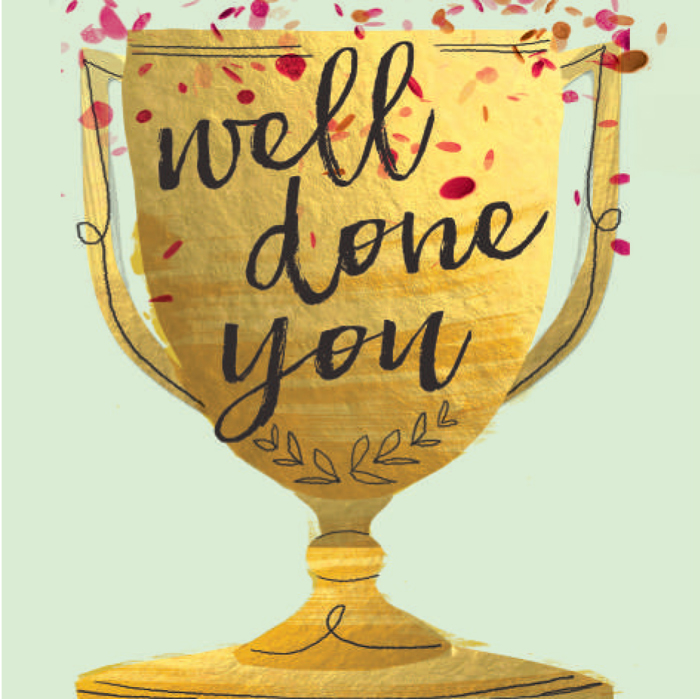 WELL DONE YOU